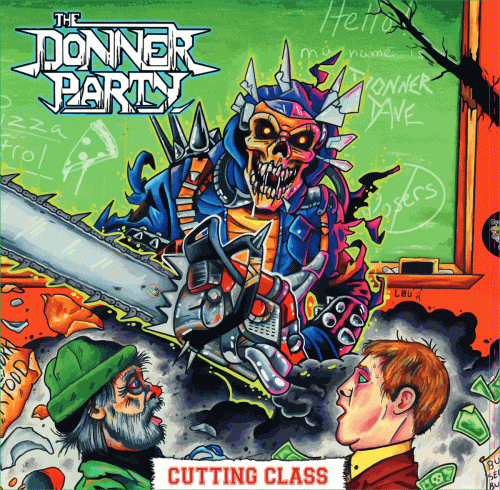 The Donner Party : Cutting Class